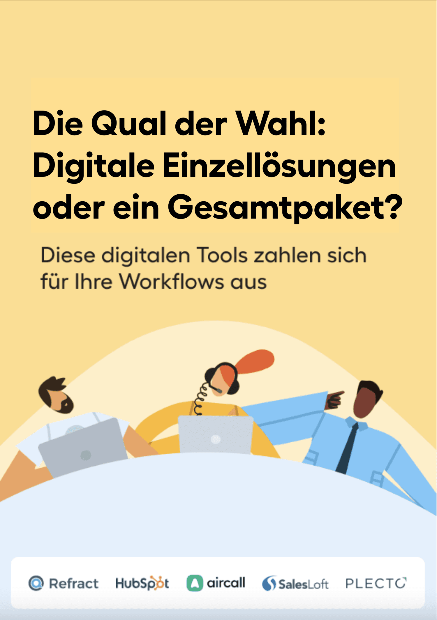 Die Qual der Wahl: Digitale Einzellösungen oder ein Gesamtpaket?